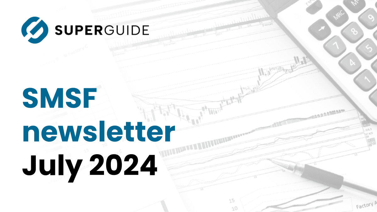 July 2024 SMSF newsletter