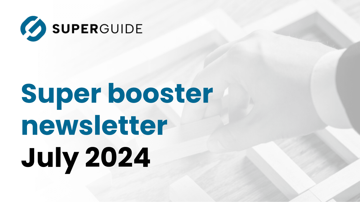 July 2024 Super booster newsletter