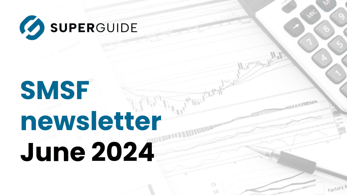 June 2024 SMSF newsletter