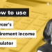 How to use the Mercer Retirement income simulator