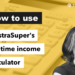 How to use the TelstraSuper Lifetime Income Calculator