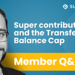 Q&A: Can non-concessional contributions be made if the Transfer Balance Cap has been reached?