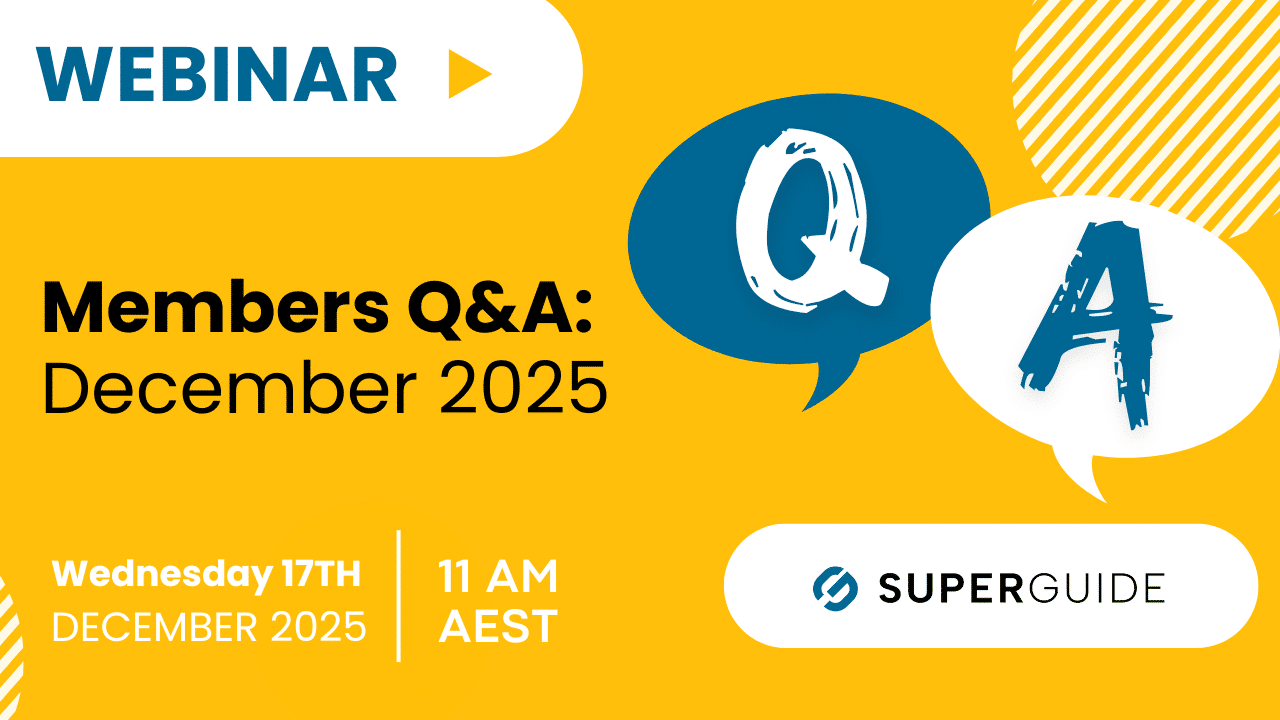 Webinar: SuperGuide members Q&A: December 2025