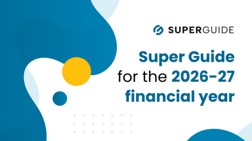 Super Guide for the 2026-27 financial year