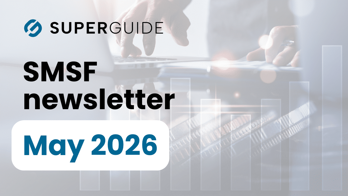 May 2026 SMSF newsletter