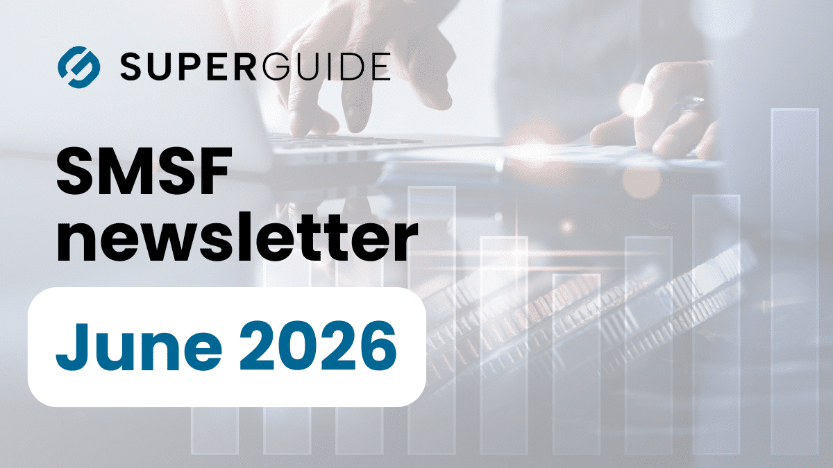 June 2026 SMSF newsletter