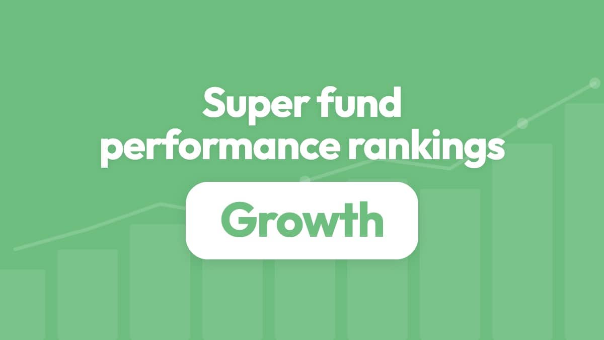 Super fund performance rankings: All Growth category (96–100%)